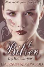 Bitten by the Vampire af Emerson Rosewood