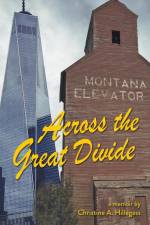 Across the Great Divide af Christine A. Hillegass