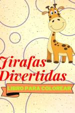 Libro Para Colorear de Jirafas Divertidas af Sancha Sauseda