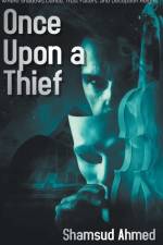 Once Upon a Thief af Shamsud Ahmed