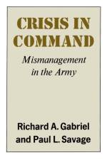 Crisis in Command af Richard A. Gabirel