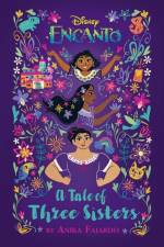 Encanto: A Tale of Three Sisters af Anika Fajardo