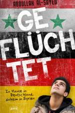 Geflüchtet. Zu Hause in Deutschland, daheim in Syrien af Abdullah Al-Sayed