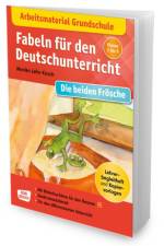 Arbeitsmaterial Grundschule. Fabeln für den Deutschunterricht. Die beiden Frösche. Eine Fabel von Äsop. af Monika Lefin-Kirsch