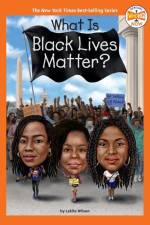 What Is Black Lives Matter?