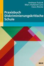 Praxisbuch Diskriminierungskritische Schule af Andreas Foitzik