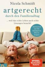 artgerecht durch den Familienalltag af Nicola Schmidt