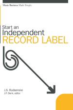 Start an Independent Record Label af J Scott Rudsenske
