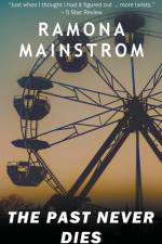 The Past Never Dies af Ramona Mainstrom