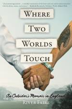 Where Two Worlds Touch af River Faire