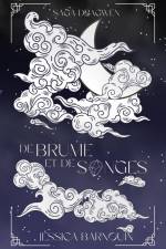 De brume et de songes af Jessica Barnouin