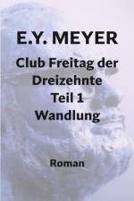 Club Freitag der Dreizehnte Teil 1 af E. Y. Meyer