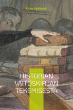 Historian väitöskirjan tekemisestä af Kaisa Kyläkoski