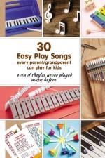 30 Easy Play Songs every parent/grandparent can play for kids af Helen Winter