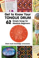 Get to Know Your Tongue Drum. 62 Simple Songs for Absolute Beginners af Helen Winter