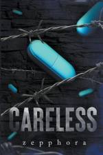 Careless af Zepphora