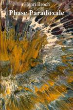 Phase Paradoxale af Henri Broch