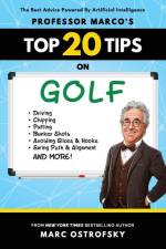 Professor MarcO's Top 20 Tips on Golf af Marc Ostrofsky