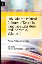 Sub-Saharan Political Cultures of Deceit in Language, Literature, and the Media, Volume II af Isaac Mhute