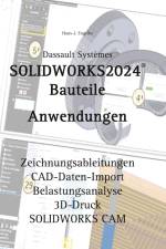 SOLIDWORKS 2024 Bauteile af Hans-J. Engelke