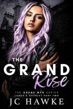 The Grand Rise af Jc Hawke