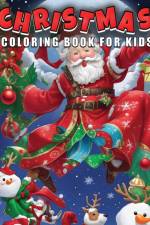 Christmas Coloring Book for Kids af James Mwangi