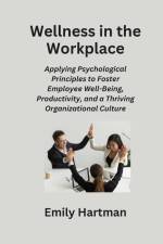 Wellness in the Workplace af Emily Hartman