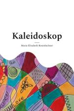 Kaleidoskop af Maria Elisabeth Rosenlechner