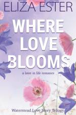Where Love Blooms af Eliza Ester