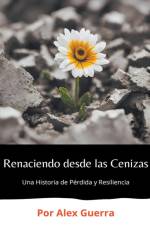 Renaciendo desde las Cenizas af Alex Guerra