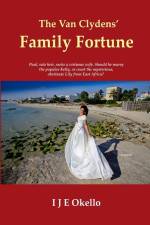 The Van Clydens' Family Fortune af I J E Okello
