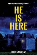 He Is Here af Jack Stainton