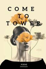 Come To Tower af Ayse Balkos