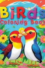 Birds Coloring Book for Kids af James Mwangi