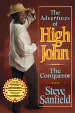 Adventures of High John the Conqueror af Steve Sanfield