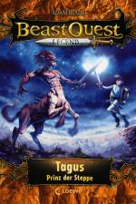 Beast Quest Legend (Band 4) - Tagus, Prinz der Steppe af Adam Blade