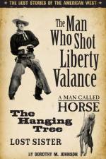 The Man Who Shot Liberty Valance af Dorothy Johnson
