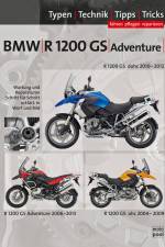 BMW R1200 GS / Adventure 2004-2012, Typen-Technik-Tipps-Tricks af Thomas Jung