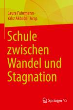 Schule zwischen Wandel und Stagnation af Yal¿z Akbaba