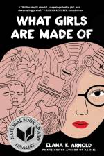 What Girls Are Made of af Elana K Arnold
