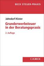 Grunderwerbsteuer in der Beratungspraxis af Christian Jahndorf
