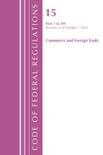 Code of Federal Regulations, Title 15 Commerce and Foreign Trade 0-299, Revised as of January 1, 2022