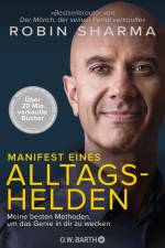 Manifest eines Alltagshelden af Robin Sharma