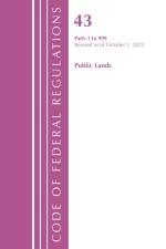 Code of Federal Regulations, TITLE 43 PUBLIC LANDS 1-999, Revised as of October 1, 2022 af Office Of The Federal Register (U.S.)