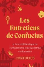 Les Entretiens de Confucius af Confucius