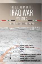 US Army in the Iraq War Volume 2 Surge and Withdrawal af Jeanne F. Godfroy