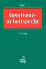 Insolvenzarbeitsrecht af Hendrik Röger