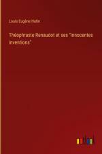 Théophraste Renaudot et ses 