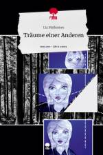 Träume einer Anderen. Life is a Story - story.one af Liz Malkomes