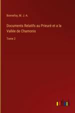 Documents Relatifs au Prieuré et a la Vallée de Chamonix af Bonnefoy